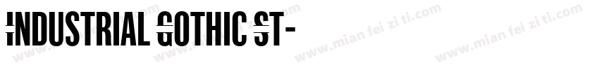 Industrial Gothic St字体转换
